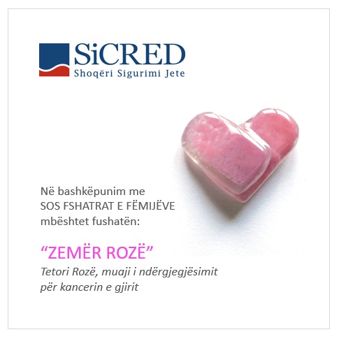 SiCRED mbështet fushatën “Zemër Rozë”